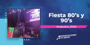Fiesta 80’s y 90’s en la bahía de Acapulco